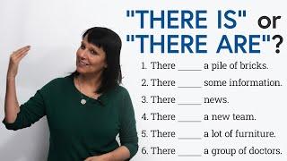 Confusing English Grammar “THERE IS” or “THERE ARE”?