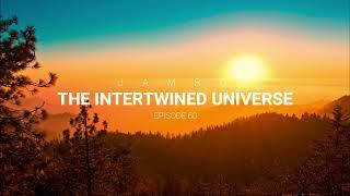 JAMRO  Melodic Techno & Progressive House  The Intertwined Universe  EP 60  JAMRO  DJ SET 2023