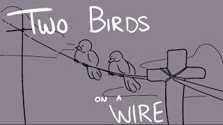 Two Birds on a Wire  TW Depictions of Suicide Oc Animation... Animatic-y??