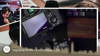 AW Live - Upgrading the Sony A7iv firmware to 2.0