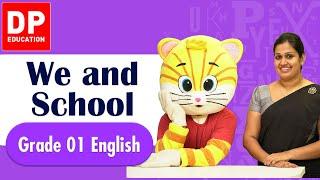 Lesson 1  Chapter 01  We and School  Grade 01 English