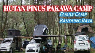 PAKAWA PAKAWA CAMPHUTAN PINUS PAKAWA FAMILYCAMP FAMILYCAMP BANDUNG RAYA @Alghazalistory