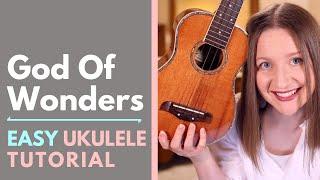 God Of Wonders - Third Day Ukulele Tutorial