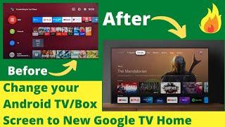 Get New Google TV Home Launcher for Your Android TVBox Installation Guide