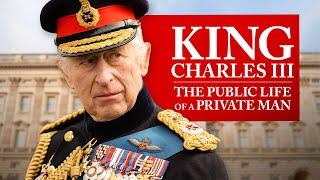 King Charles III The Public Life of a Private Man