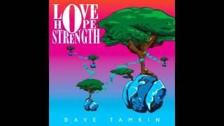 Love Hope Strength By Dave Tamkin