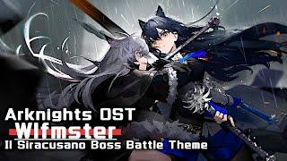 アークナイツ BGM - WlfmsterIl Siracusano Boss Battle Theme  Arknights明日方舟 シラクーザ OST