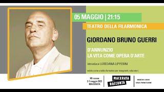 Giordano Bruno Guerri - D’ANNUNZIO. LA VITA COME OPERA D’ARTE - Introduce Loredana Lipperini