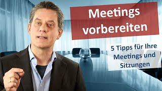 Besprechungen vorbereiten 5 wichtige Tipps für Ihre Meetings und Sitzungen