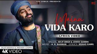 Mainu Vida Karo LYRICS Chamkila  Arijit Singh & Jonita Gandhi  A.R. Rahman  Parineeti Diljit