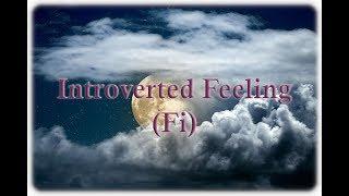 Introverted Feeling Fi ISFP & INFP