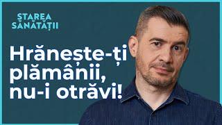 Cinci decizii bune pentru plămâni. Fumezi șosete murdare? Când tusea e bună  Starea Sănătății S4E40