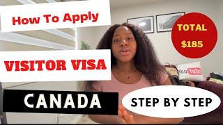 How To Apply For Canada Visitor Visa in 2023 Step by Step Guide