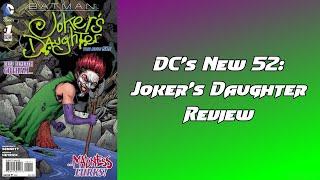 DCs New 52 Jokers Daughter Review