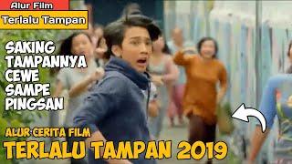 RESIKO PUNYA WAJAH TERLALU TAMPAN - Seluruh Alur Cerita Film Terlalu Tampan 2019