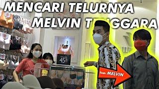 NYARI TELURNYA MELVIN SAMPE KE TOKO BH  FEAT. MELVIN & CRS