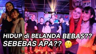 VLOG KEHIDUPAN DI BELANDA  FAKTA NEGARA BELANDA adalah NEGARA BEBAS