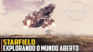 Starfield - EXPLORANDO e mostrando o mundo ABERTO