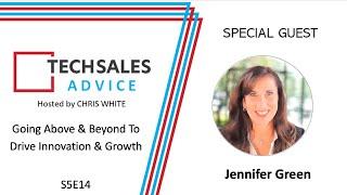 Tech Sales Advice S5E14 - Going Above & Beyond to Drive Innovation & Growth
