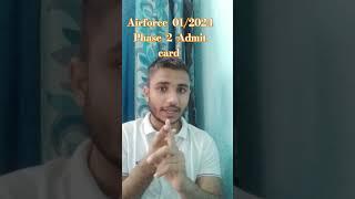 AIRFORCE  PHASE 2  Admit  card  release  Date    Airmen  Phase  2 