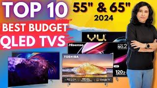 Top 10 55 & 65 Best Budget QLED TVs 2024  Best TVs in India
