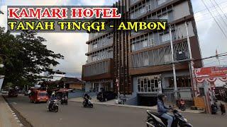 Mengunjungi Hotel KAMARI di Tanah Tinggi Kota Ambon