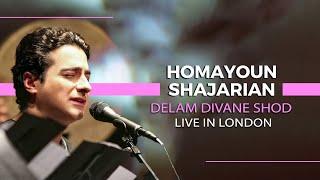 Homayoun Shajarian - Delam Divane Shod I Live In London  همایون شجریان - دلم دیوانه شد 