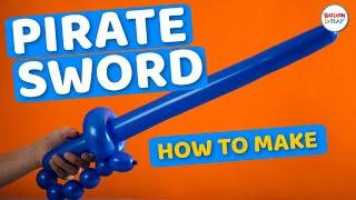 How to make Balloon Advanced Pirate Sword?  BalloonPlay 