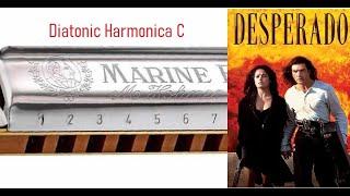 Desperado. Cancion Del Mariachi. Diatonic Harmonica lesson key C + tabs