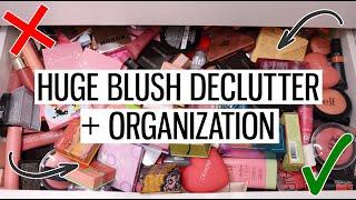 HUGE BLUSH COLLECTION DECLUTTER + ORGANIZATION 2024  THIS WAS HARD