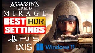 Assassins Creed Mirage - Best HDR Settings PS5 - Xbox - PC  LG CX - G2 - G3 - Samsung S95C