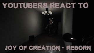 YouTubers React to Joy of Creation Reborn