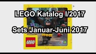 LEGO Katalog 2017 Januar bis Juni Neuheiten kommentiert von der Klemmbausteinlyrik