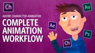 Complete Animation Workflow Adobe Character Animator Tutorial