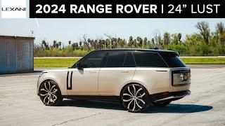 2024 Range Rover on 24 Lust by Lexani