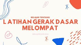 YUK Mari Belajar - LATIHAN GERAK DASAR MELOMPAT #1  Materi 2021