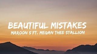 Maroon 5 - Beautiful Mistakes ft. Megan Thee Stallion lyrics