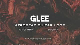 FREE DOWNLOAD Afrobeat Guitar Loop No Drums 100% Royalty Free  Afro Pop Guitar Sample   GLEE 