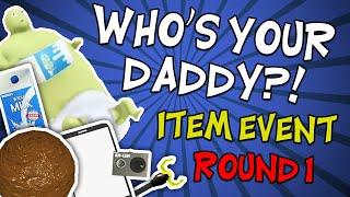 Whos Your Daddy ITEM EVENT ROUND 1 Milk Camera & Tablet Meatball and Restrainy
