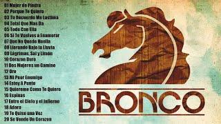 GRUPO BRONCO 40 ÉXITOS DEL RECUERDO  GRUPO BRONCO MIX ROMANTICAS PARA ENAMORARSE  LO MEJOR BRONCO