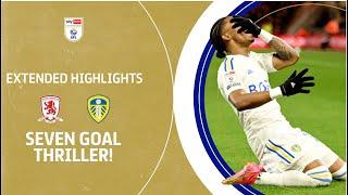 CRAZY GAME  Middlesbrough v Leeds United extended highlights