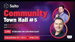 SAITO Community Town Hall # 5