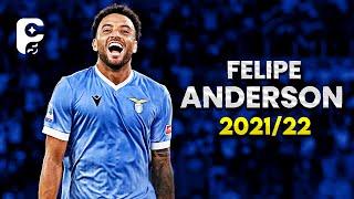 Felipe Anderson 202122 - Best Skills Goals & Assists  HD