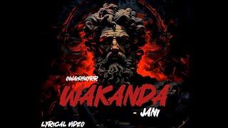 WAKANDA - JANI  LYRICAL VIDEO  URDU RAP  OWAISHUYRR