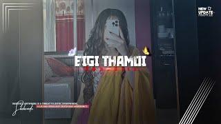 EIGI THAMOI ATIYADA   manipuri new song  lyrics video  xml 