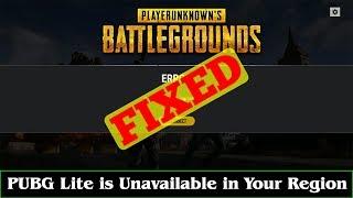 SOLVED PUBG Lite is Unavailable in your Region Error Issue