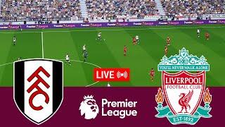 LIVE Fulham vs Liverpool Premier League 2324 Full Match - Video Game Simulation
