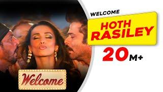 Hoth Rasiley Welcome Malaika Arora Nana Patekar Anil Kapoor Anand Raj Shankar M Shreya Ghoshal