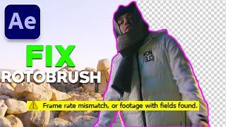 How to FIX Rotobrush Error in After Effects Frame rate mismatch