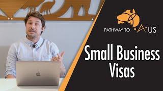 Australian Small Business Visas - Business and Investment Visas for Small Businesses in Australia